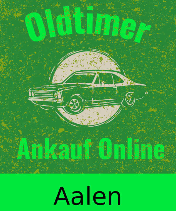 Oldtimer-Ankauf Aalen