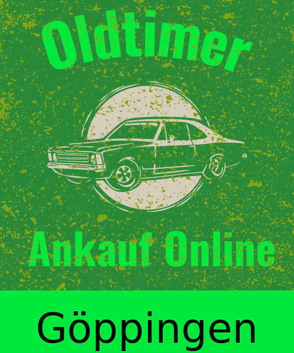 Oldtimer-Ankauf Göppingen