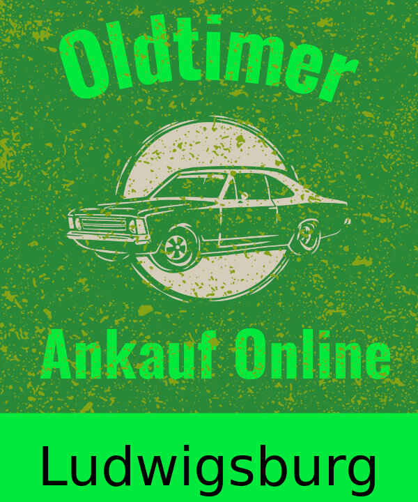 Oldtimer-Ankauf Ludwigsburg