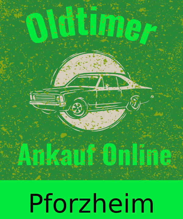Oldtimer-Ankauf Pforzheim