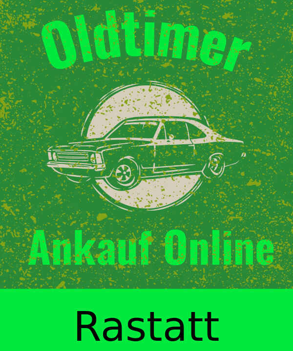Oldtimer-Ankauf Rastatt