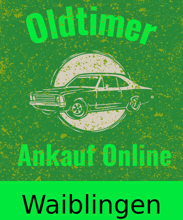 Oldtimer-Ankauf Waiblingen