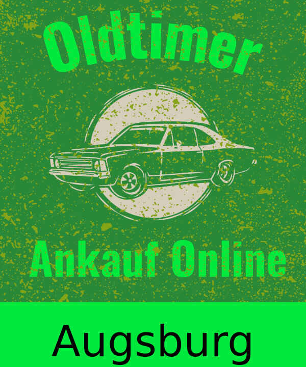 Oldtimer-Ankauf Augsburg