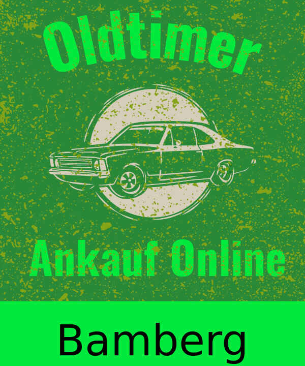 Oldtimer-Ankauf Bamberg