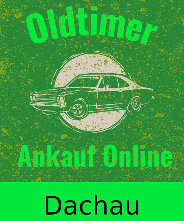 Oldtimer-Ankauf Dachau