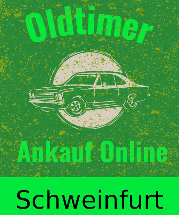 Oldtimer-Ankauf Schweinfurt