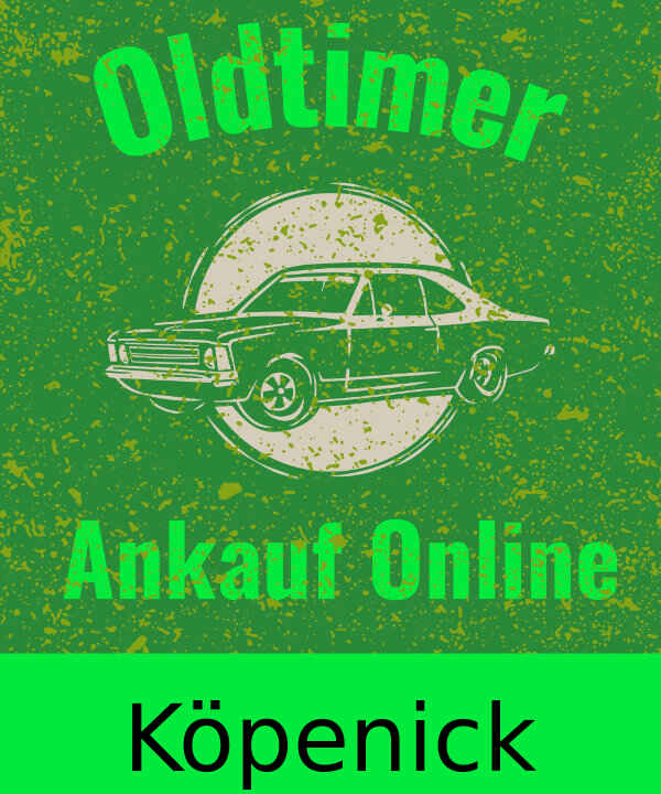 Oldtimer-Ankauf Köpenick
