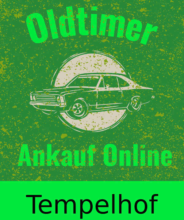 Oldtimer-Ankauf Tempelhof