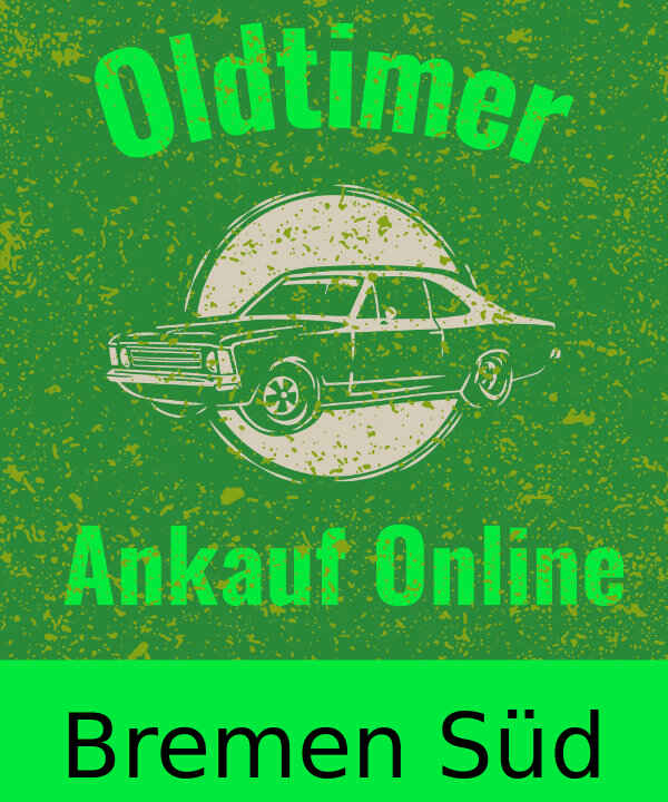 Oldtimer-Ankauf Bremen Süd