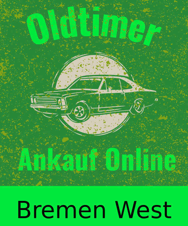 Oldtimer-Ankauf Bremen West