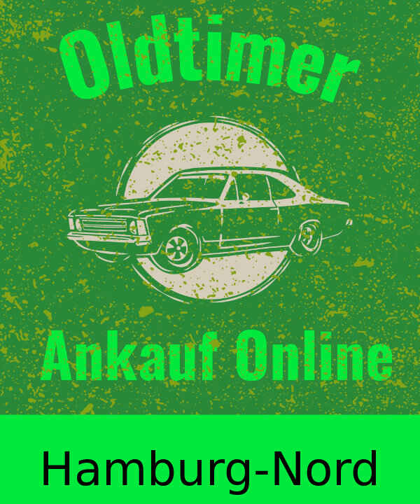 Oldtimer-Ankauf Hamburg-Nord