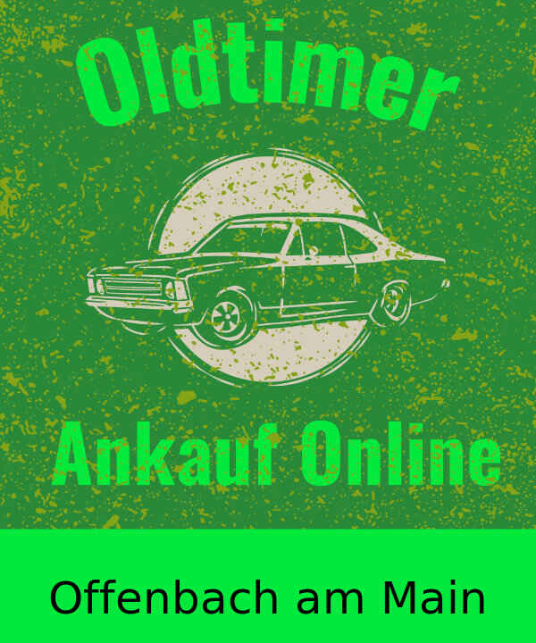 Oldtimer-Ankauf Offenbach am Main