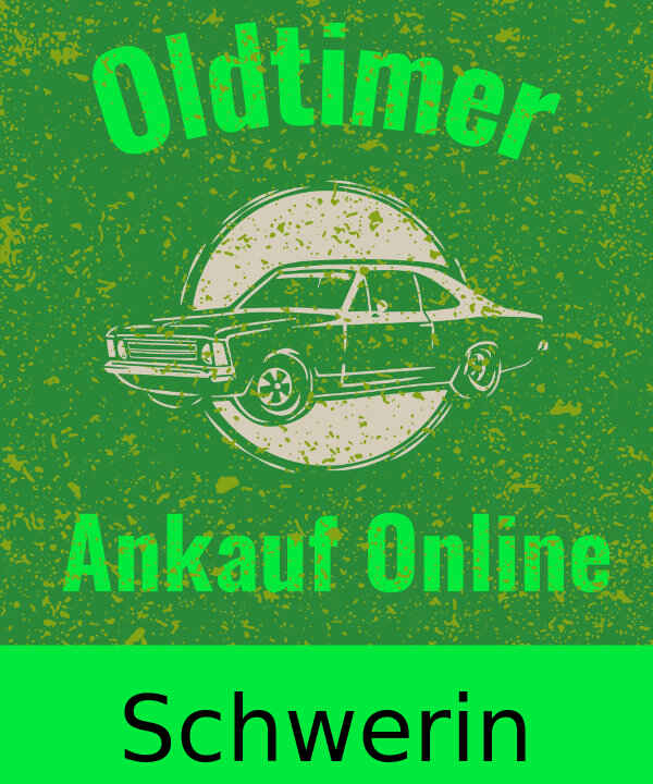 Oldtimer-Ankauf Schwerin