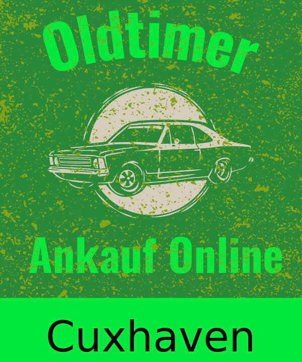 Oldtimer-Ankauf Cuxhaven