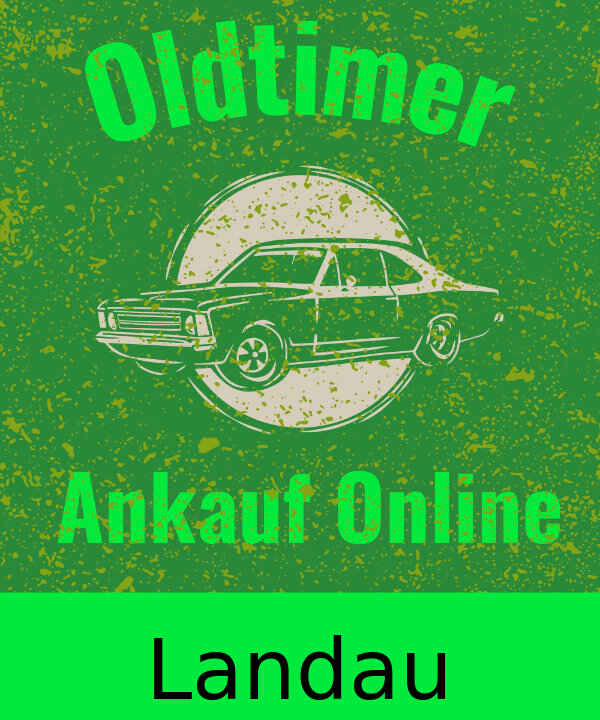 Oldtimer-Ankauf Landau